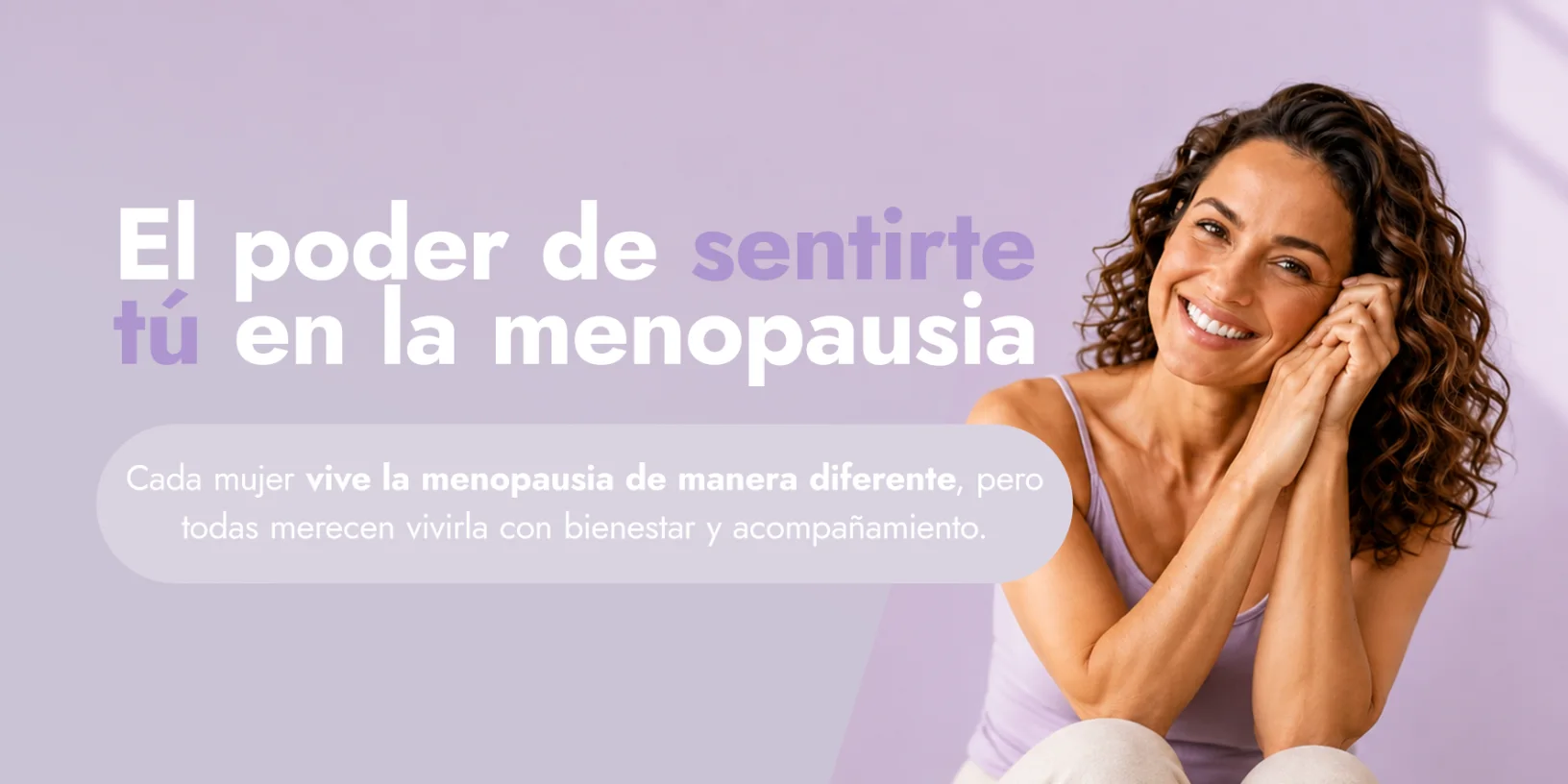 El poder de sentirte tú en la menopausia
